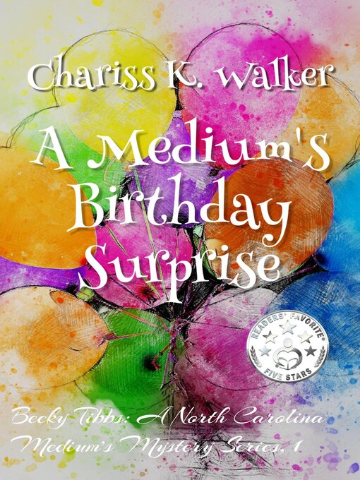 Title details for A Medium's Birthday Surprise by Chariss K. Walker - Available